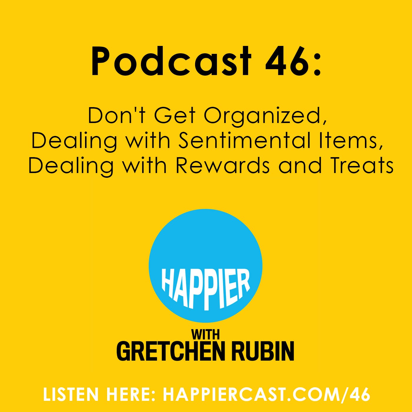 Happier Podcast #46