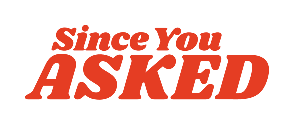 Since you asked podcast logo
